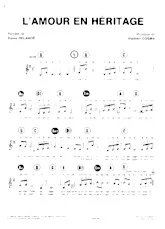 scarica la spartito per fisarmonica L'Amour en héritage (Chant : Nana Mouskouri) (Slow) in formato PDF