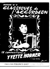 download the accordion score Album n°1 : Classiques de l'Accordéon : 12 Compositions d'Yvette Horner in PDF format