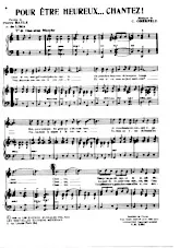 scarica la spartito per fisarmonica Pour être heureux chantez (Chant : Mistinguett) (One Step Marche) in formato PDF