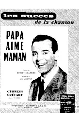 télécharger la partition d'accordéon Papa aime Maman (Chant : Georges Guétary) (Cha Cha Cha Chanté) au format PDF