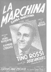 télécharger la partition d'accordéon La Marchina (Du Film : Deux amours) (Chant : Tino Rossi) (Samba Marchina) au format PDF