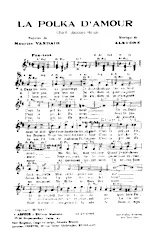 scarica la spartito per fisarmonica La Polka d'Amour (Chant : Jacques Hélian) (Fox Trot) in formato PDF