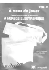 download the accordion score A vous de jouer / A l'orgue électronique / Volume 2 in PDF format