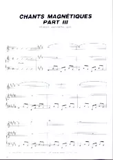 scarica la spartito per fisarmonica Chants magnétiques part III in formato PDF