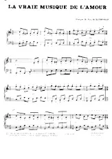 scarica la spartito per fisarmonica La vraie musique de l'amour in formato PDF