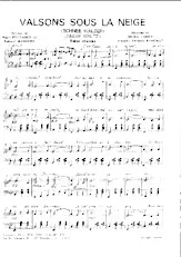 descargar la partitura para acordeón Valsons sous la neige (Schnee Walzer) (Snow Waltz) (Valse Chantée) en formato PDF