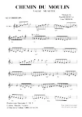télécharger la partition d'accordéon Chemin du Moulin (Valse Musette) au format PDF