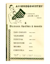 download the accordion score Accordéonistes : Recueil 6 Danses faciles à succès (San Carlos + Veinarde + Pesetas + Moqueuse + Mamia + Coucoula) in PDF format