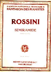 scarica la spartito per fisarmonica Semiramide (Ouverture pour Piano) (Arrangement Renaud de Vilbac) in formato PDF