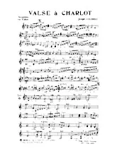 scarica la spartito per fisarmonica Valse à Charlot in formato PDF