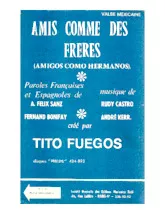 télécharger la partition d'accordéon Amis comme des frères (Amigos como hermanos) (Valse Mexicaine lente) au format PDF