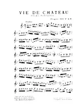télécharger la partition d'accordéon Vie de château (Polka Fantaisie) au format PDF