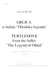 télécharger la partition d'accordéon Grlica / Turtledove (Iz baleta : Ohridska Legenda) (From the ballet : The Legend of Ohrid) (Conducteur) au format PDF