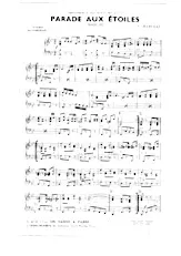 scarica la spartito per fisarmonica Parade aux étoiles (Orchestration Complète) (Marche) in formato PDF