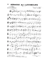 scarica la spartito per fisarmonica Kermesse au Luxembourg (Marche Chantée) in formato PDF