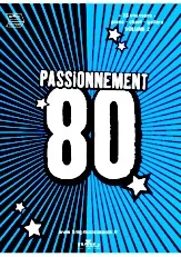 télécharger la partition d'accordéon Recueil Passionnément 80 (Volume 2) (33 titres) au format pdf