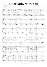 scarica la spartito per fisarmonica Edouard mon ami (Valse Chantée) in formato PDF