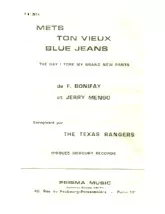 télécharger la partition d'accordéon Mets ton vieux blue jeans (The day I tore my brand new pants) (Arrangement : Maurice Baile) (Chant : The Texas Rangers) au format PDF