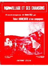 download the accordion score Recueil : Mon village et ses chansons : 16 Succès enregistrés par Robert Monédière et ses Compagnons in PDF format