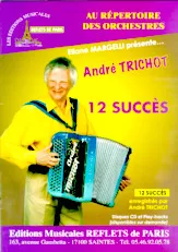 télécharger la partition d'accordéon Recueil : Eliane Margelli présente André Trichot 12 Succès au format PDF