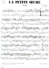 descargar la partitura para acordeón La petite sèche (Valse) en formato PDF