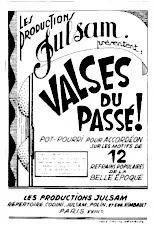 scarica la spartito per fisarmonica Valses du passé (Pot Pourri sur les motifs de 12 refrains populaires de la Belle Epoque) in formato PDF