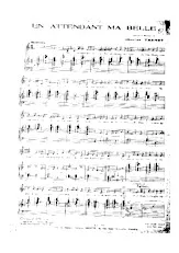 scarica la spartito per fisarmonica En attendant ma Belle (Marche 6/8) in formato PDF
