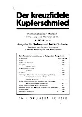 download the accordion score Der kreuzfidele Kupferschmied (Marche des forgerons) (Arrangement Hermann Männecke) (Orchestration Complète) in PDF format