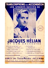 télécharger la partition d'accordéon Transcriptions pour accordéon : Les Grands Succès de Jacques Hélian et son Orchestre (10 Titres) au format PDF