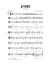 scarica la spartito per fisarmonica Attente (Valse Musette Chantée) in formato PDF