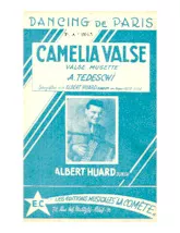download the accordion score Camélia Valse (Enregistrée par : Albert Huard Junior) in PDF format