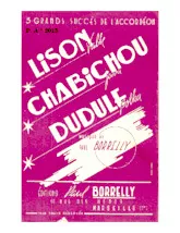télécharger la partition d'accordéon 3 Grands Succès de l'accordéon : Lison + Chabichou + Dudule au format PDF