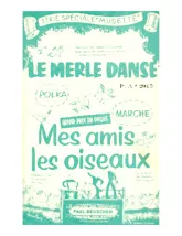 download the accordion score Le merle danse (Orchestration Complète) (1er + 2ème Accordéon) (Polka) in PDF format