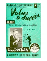 télécharger la partition d'accordéon Album Orchestre n°13 : Valses à Succès : Tony Predan au format PDF