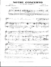 scarica la spartito per fisarmonica Notre concerto (Il nosto concerto) (Slow) in formato PDF