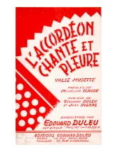 descargar la partitura para acordeón L'accordéon chante et pleure (Orchestration Complète) (Valse Musette) en formato PDF