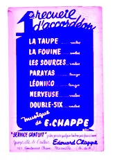 download the accordion score 1er recueil d'accordéon : Musique de : Edouard Chappe (La Taupe + La Fouine + Les Sources + Parayas + Léoniko + Nerveuse + Double Six) in PDF format