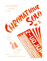 télécharger la partition d'accordéon Compositeurs Suisses : Chromatique Solo n°5 (Arrangement : André Nicolet) (Marche des accordéonistes Loclois + Ninette + C'est tous les jours dimanche + Holiday + Echo du Noirmont) au format PDF