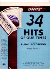 télécharger la partition d'accordéon 34 Hits for our times (Arrangement pour accordéon piano par Pietro Deiro Jr) au format PDF