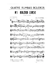 scarica la spartito per fisarmonica Recueil : Quatre Rumbas Boléros (Orchestration) (Boléro Corse + Les îles charmeuses + Noche de Habana + Boléro bohême) in formato PDF