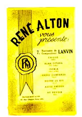 download the accordion score Recueil : René Alton vous présente 7 Nouveautés du compositeur Lanvin (Orchestrations) (Chique + Alma Gitana + Iberia + Radio Campanas + Noche de Rio + Adios Amigos + Au Revoir) in PDF format