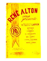 télécharger la partition d'accordéon Recueil : René Alton vous présente 6 nouveautés du compositeur Lanvin (Orchestrations) (Astorias + Canarias + El Petardista + Bal Canto + Canta Guitarra + Moka Samba) au format PDF