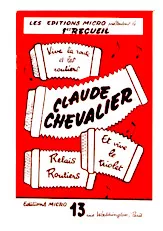 scarica la spartito per fisarmonica 1er Recueil : Claude Chevalier (Relais routiers + Matador Accordéon + Tempo Musette + A pleins gaz + Et vive le triolet + El Musettas + La poule et ses poussins + Au pays du musette + Vive la route et les routiers) in formato PDF