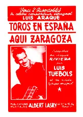 descargar la partitura para acordeón Toros en España (Ya no tengo miedo) + Aqui Zaragoza (Arrangement : Albert Lasry) (Orchestration Complète) (Paso Doble) en formato PDF