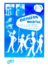 scarica la spartito per fisarmonica Orphéon Marche (Arrangement : Pépé Luiz) (Orchestration) in formato PDF