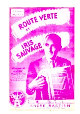 télécharger la partition d'accordéon Route verte + Iris sauvage (Valse) au format PDF