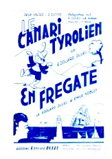 télécharger la partition d'accordéon Le canari Tyrolien + En frégate (Valse) au format PDF