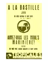 scarica la spartito per fisarmonica Aimez vous les moul's marinières (Orchestration) (Valse) in formato PDF