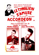 descargar la partitura para acordeón Le Tyrolien s'amuse + La toupie (Valse Musette) en formato PDF