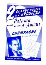 télécharger la partition d'accordéon Paloma d'amour (La colombe d'amour) + Champagne (Orchestration) (Rumba Boléro + Valse) au format PDF